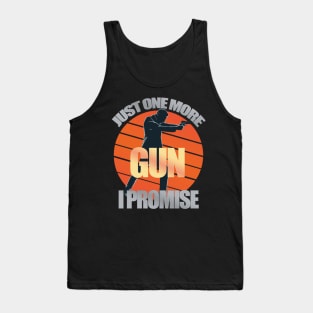 Just One More Gun Tank Top